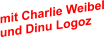 mit Charlie Weibel und Dinu Logoz