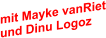 mit Mayke vanRiet und Dinu Logoz