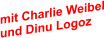 mit Charlie Weibel und Dinu Logoz